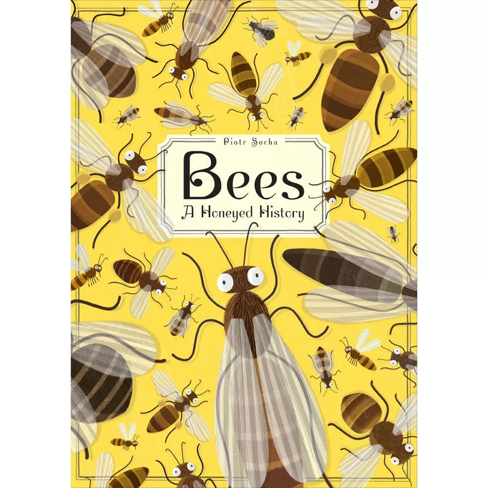 Bees: A Honeyed History