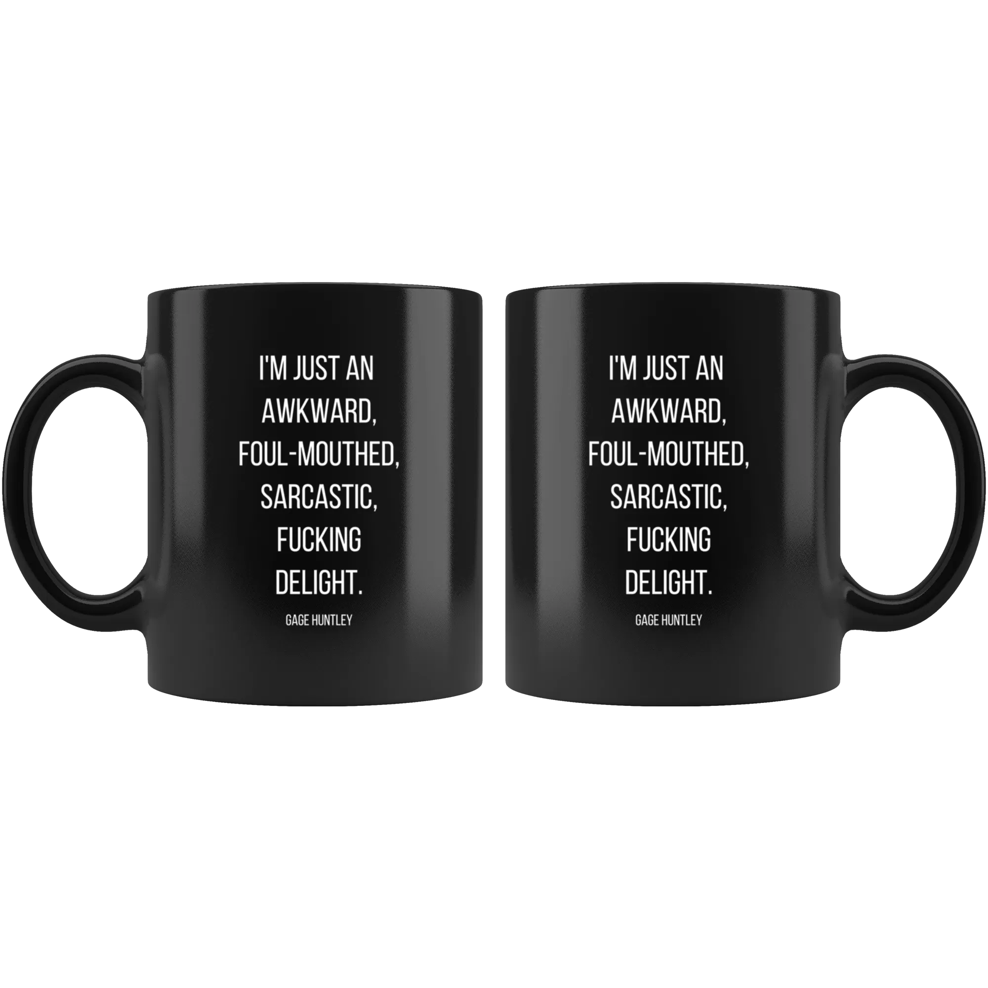 I'm Just An...- Coffee Mug