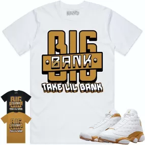 Jordan 13 Wheat 13s Shirt to Match - WHEAT BIG BANK