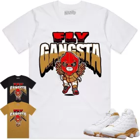 Jordan 13 Wheat 13s Shirt to Match - WHEAT FLY GANGSTA