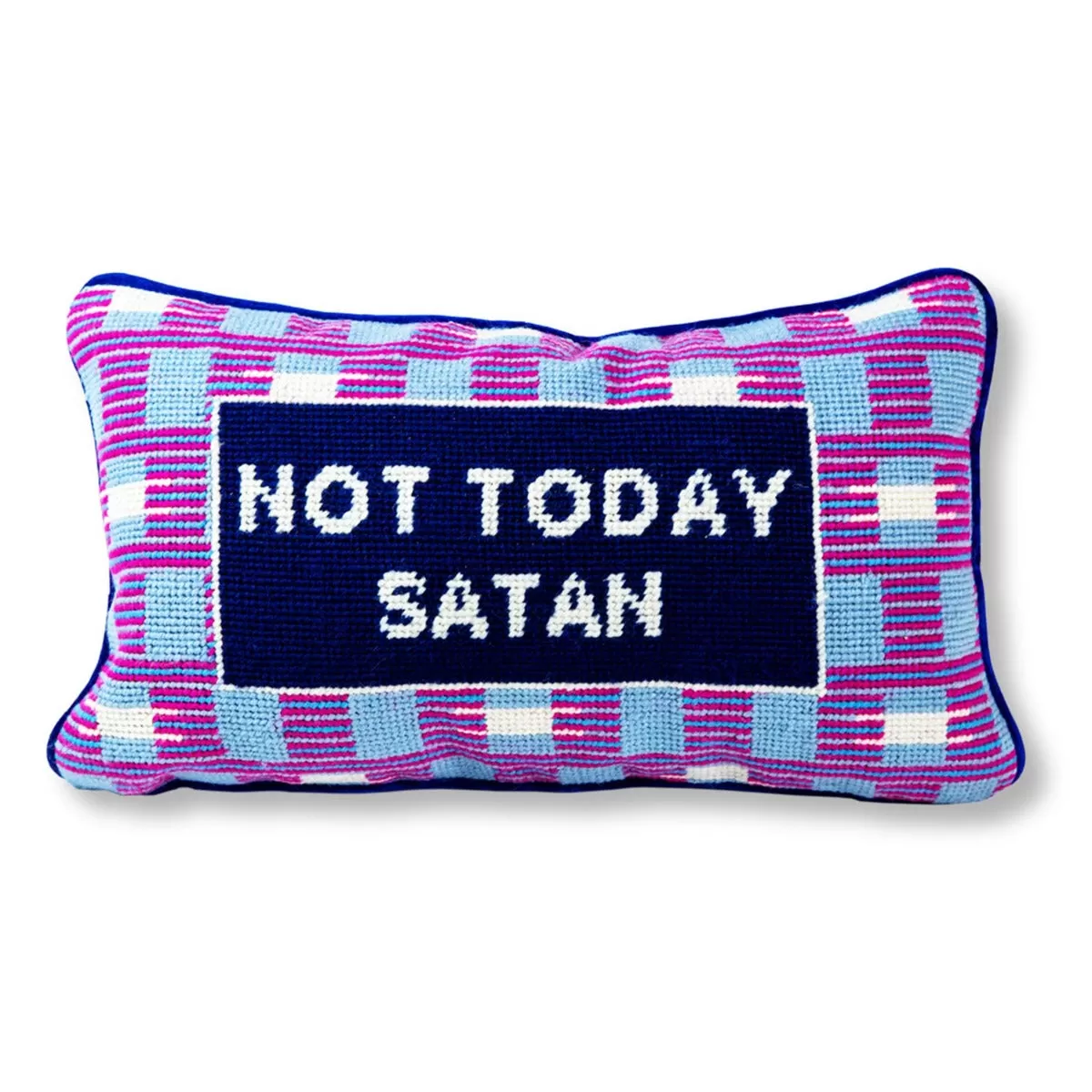 Not Today Satan Needlepoint Pillow