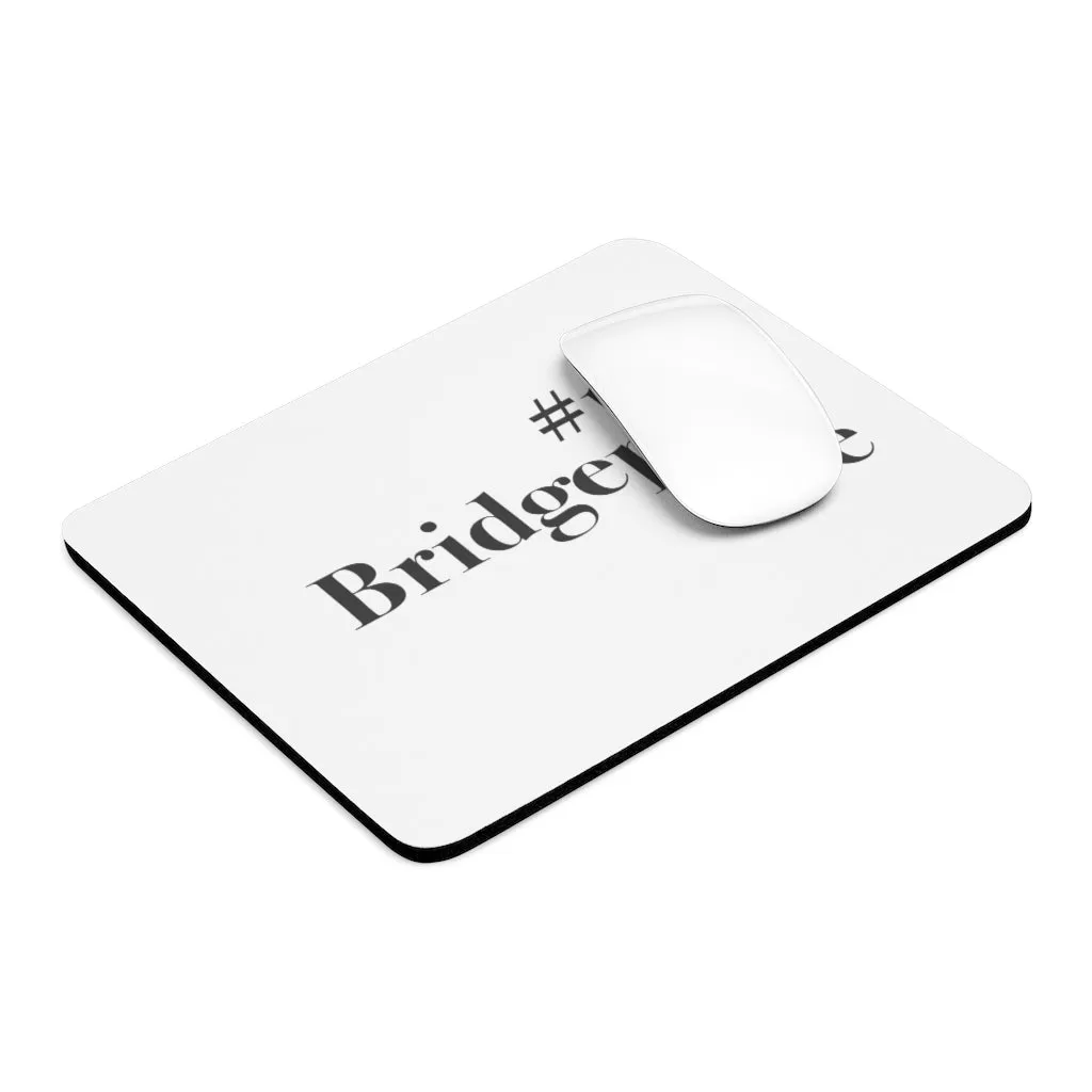 #thebridgeportlife Mousepad