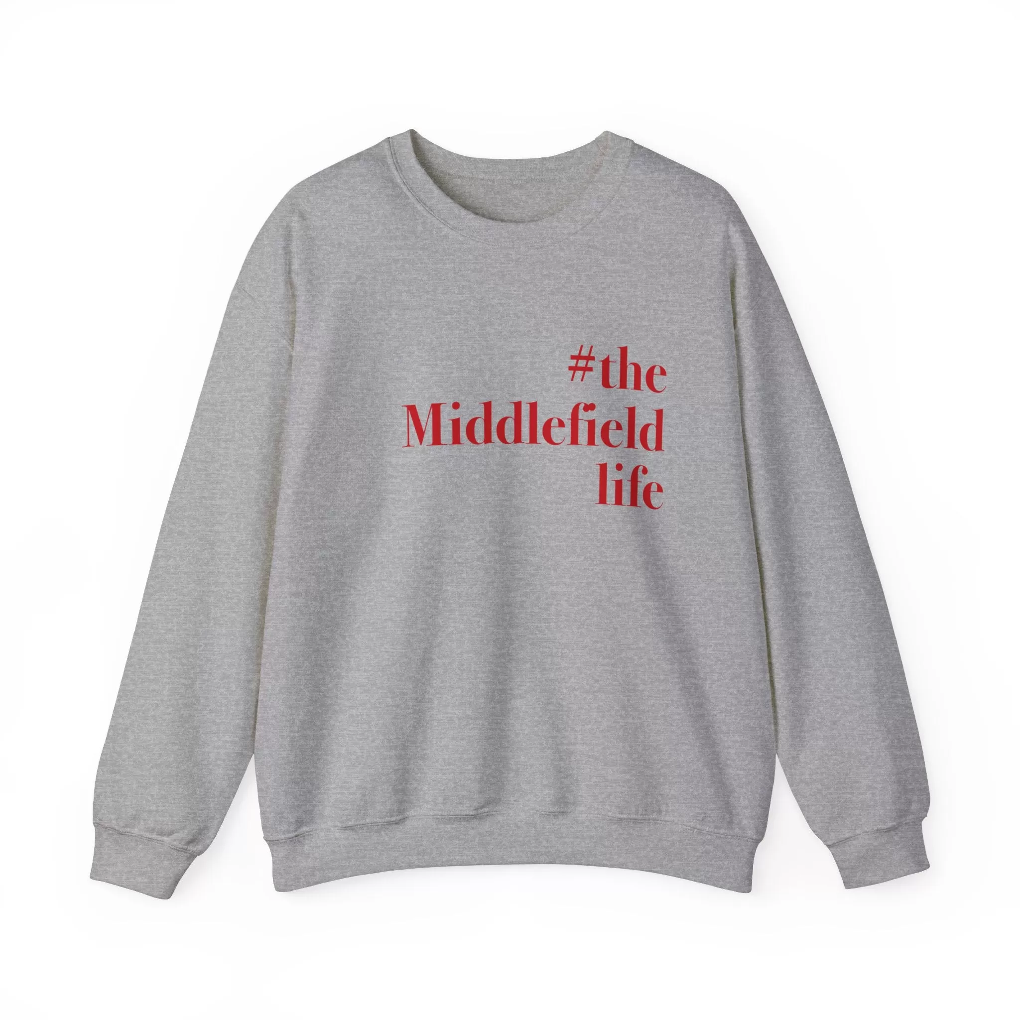 #themiddlefieldlife Unisex Heavy Blend™ Crewneck Sweatshirt