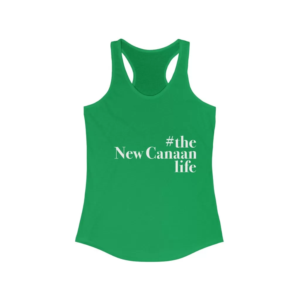 #thenewcanaanlife Women's Ideal Racerback Tank